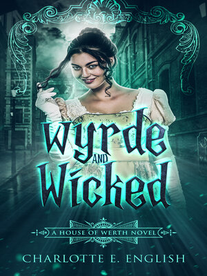 cover image of Wyrde and Wicked